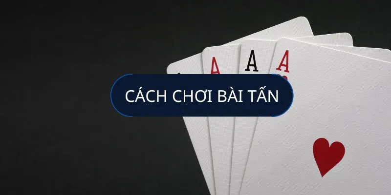 Chơi Ban Tấn - Trải Nghiệm “Đỉnh Của Chóp” Tại 99OK